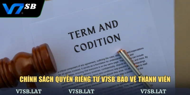 Chính sách quyền riêng tư V7SB bảo vệ thành viên