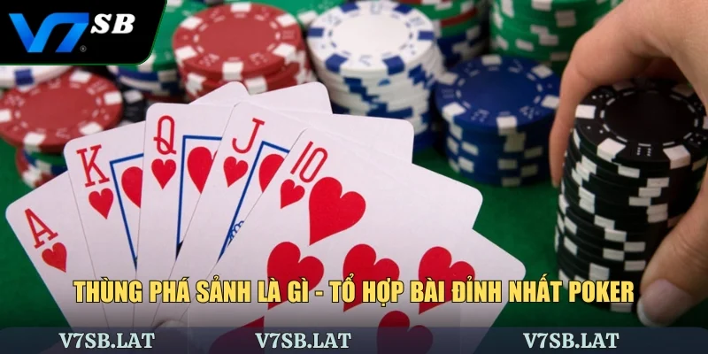 Thùng Phá Sảnh Là Gì - Tổ Hợp Bài Đỉnh Nhất Poker V7SB